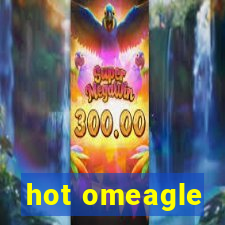 hot omeagle